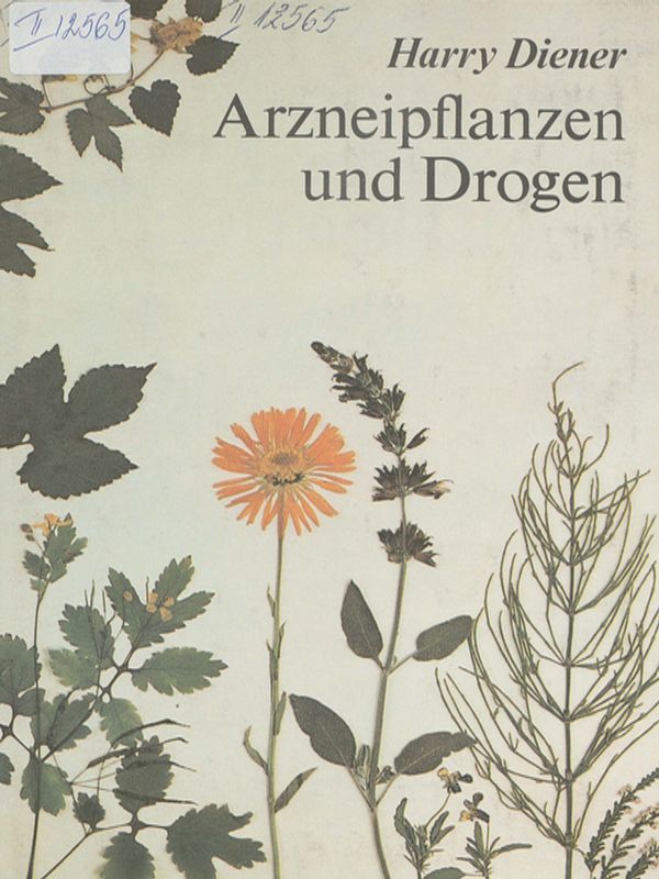 Arzneipflanzen und Drogen
