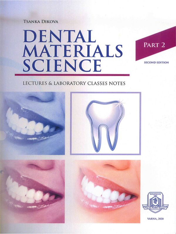 Dental materials science. Lectures and laboratory classes notes
