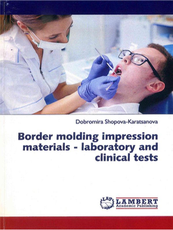 Border molding impression materials - laboratory and clinical tests