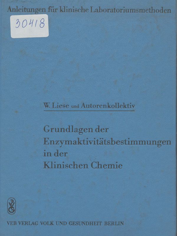 Grundlagen der Enzymaktivitatsbestimmungen in der klinischen Chemie