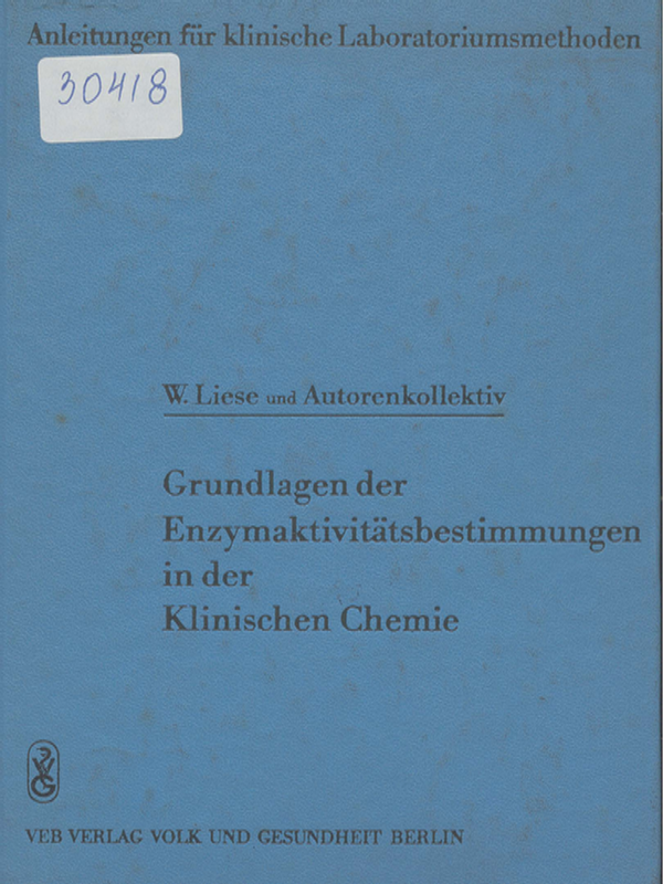 Grundlagen der Enzymaktivitatsbestimmungen in der klinischen Chemie