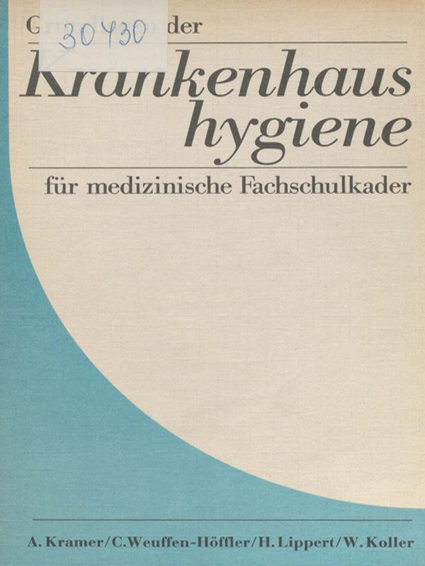 Grundlagen der Krankenhaushygiene fur medizinische Fachschulkader