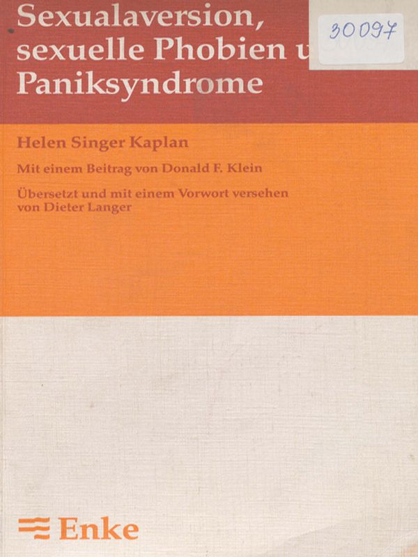 Sexualaversion, sexuelle Phobien und Paniksyndrome