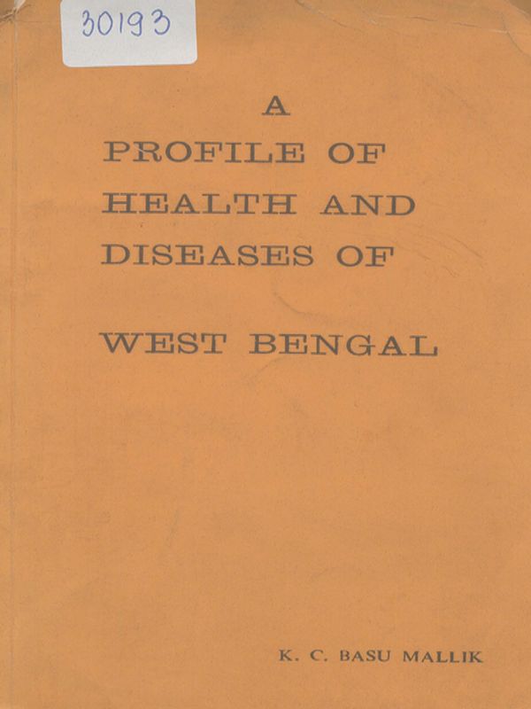 A profile of health and diseases of West Bengal