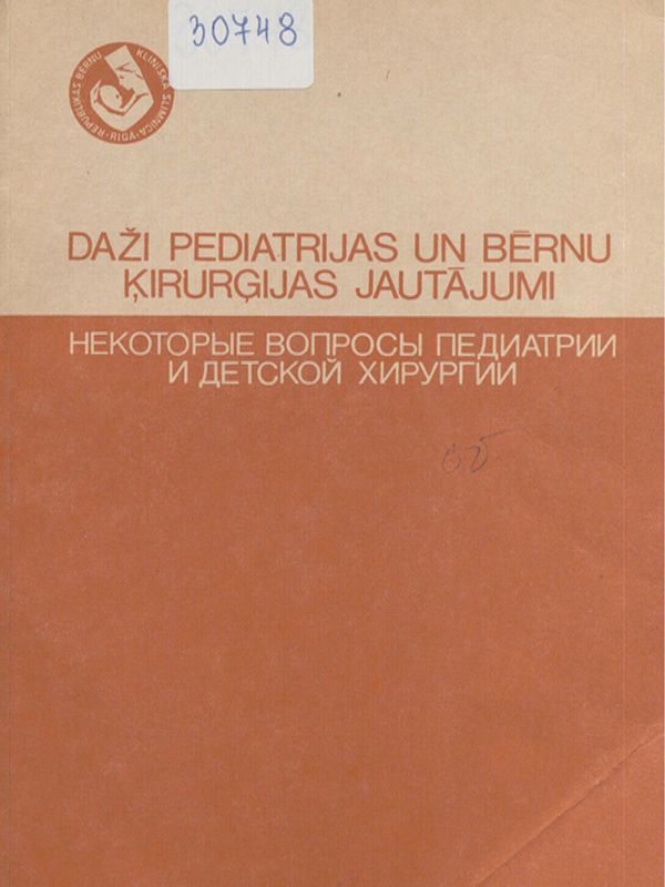 Dazi pediatrijas un bernu kirurgijas jautajumi