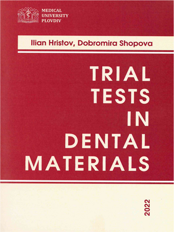 Trial tests in dental materials