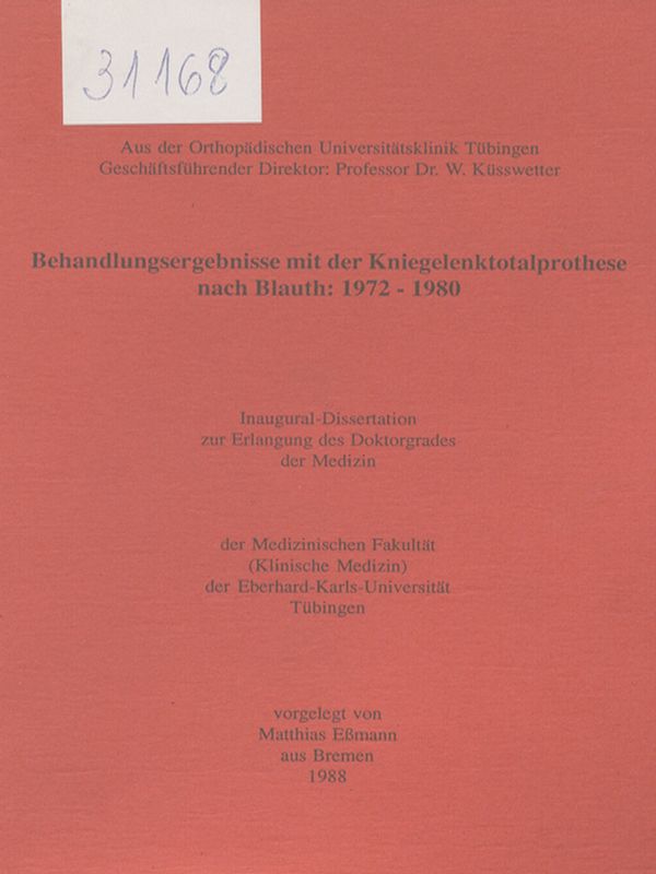Behandlungsergebnisse mit der Kniegelenktotalprothese nach Blauth: 1972 - 1980