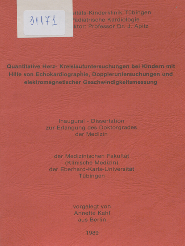 Quantitative Herz- Kreislaufuntersuchungen bei Kindern mit Hilfe von Echokardiographie, Doppleruntersuchungen und elektromagnetischer Geschwindigkeitsmessung