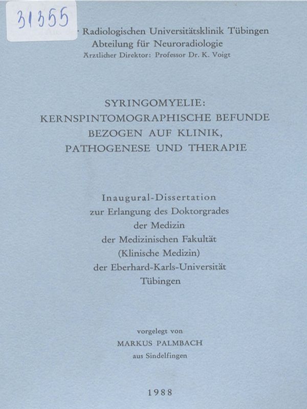 Syringomyelie: Kernspintomographische Befunde bezogen auf Klinik, Pathogenese und Therapie