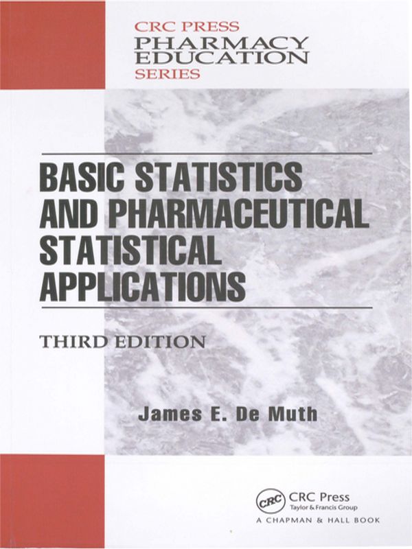 Basic Statistics and Pharmaceutical Statistical Applications