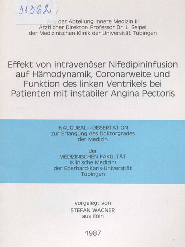Effekt von intravenoser Nifedipininfusion auf Hamodynamik, Coronarweite und Funktion des linken Ventrikels bei Patienten mit instabiler Angina Pektoris