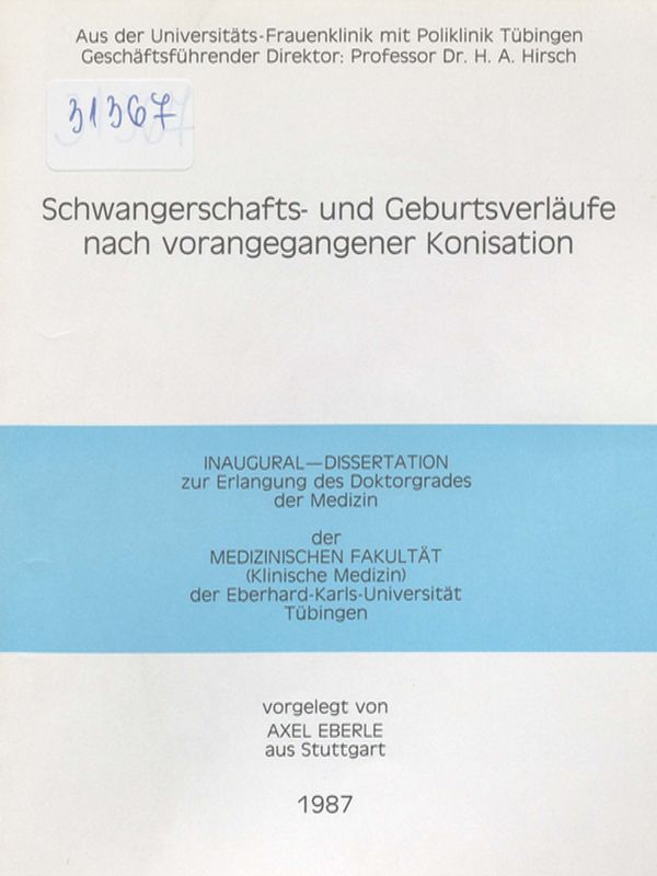 Schwangerschafts-und Geburtsverlaufe nach vorangangener Konisation