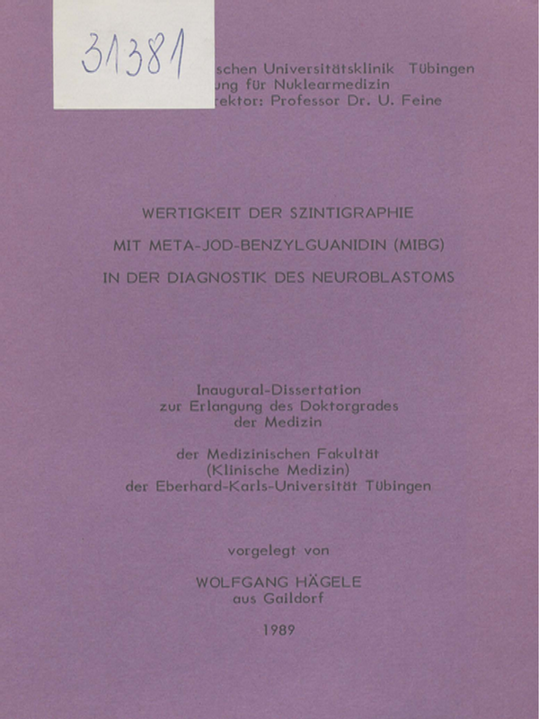 Wertigkeit der Szintigraphie mit Meta-Jod-Benzylguanidin (MIBG) in der Diagnostik des Neuroblastoms