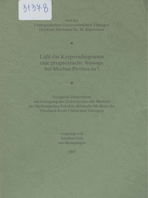 Lasst das Karporadiogramm eine prognostische Aussage bei Morbus Perthes zu?