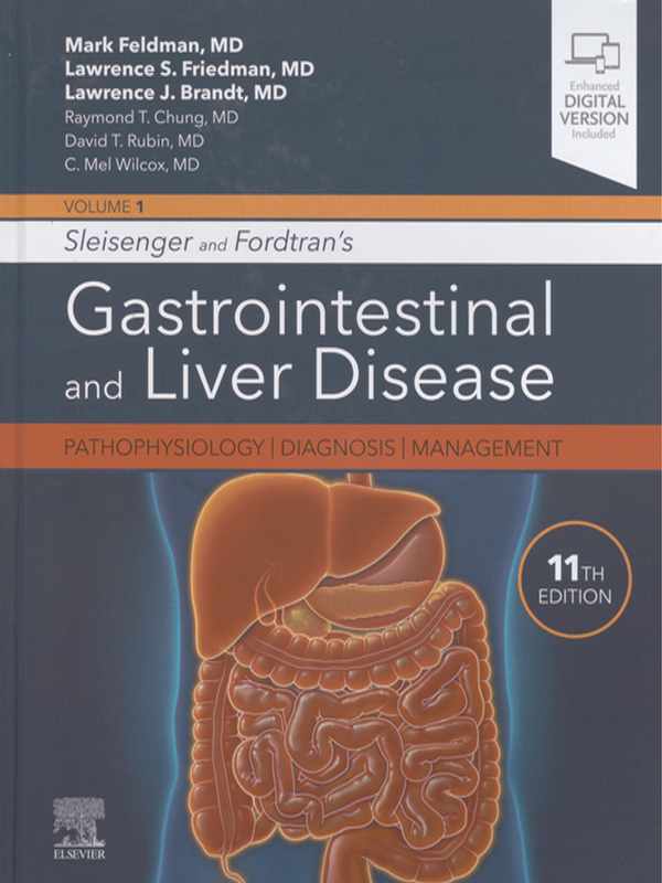 Sleisenger and Fordtran`s gastrointestinal and liver disease : Pathophysiology, diagnosis, management