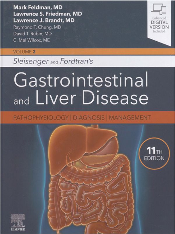 Sleisenger and Fordtran`s gastrointestinal and liver disease : Pathophysiology, diagnosis, management