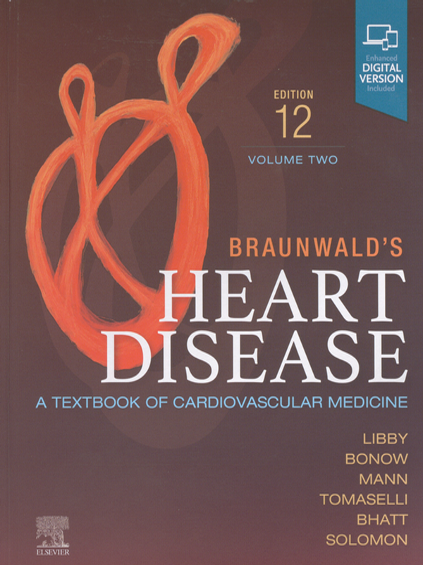 Braunwald`s heart disease : A textbook of cardiovascular medicine