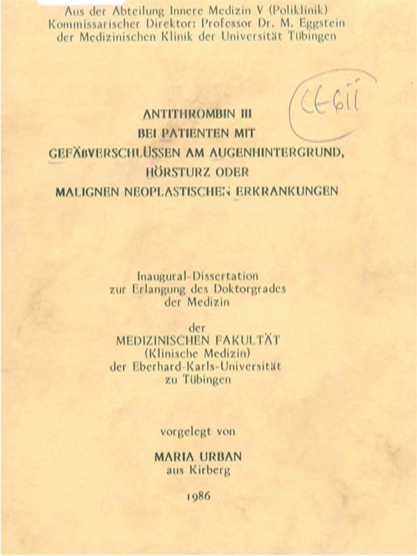 Antithrombin III bei Patienten mit Gefassverschlussen am Augenhintergrund, Horsturz oder malignen neoplastischen Erkrankungen