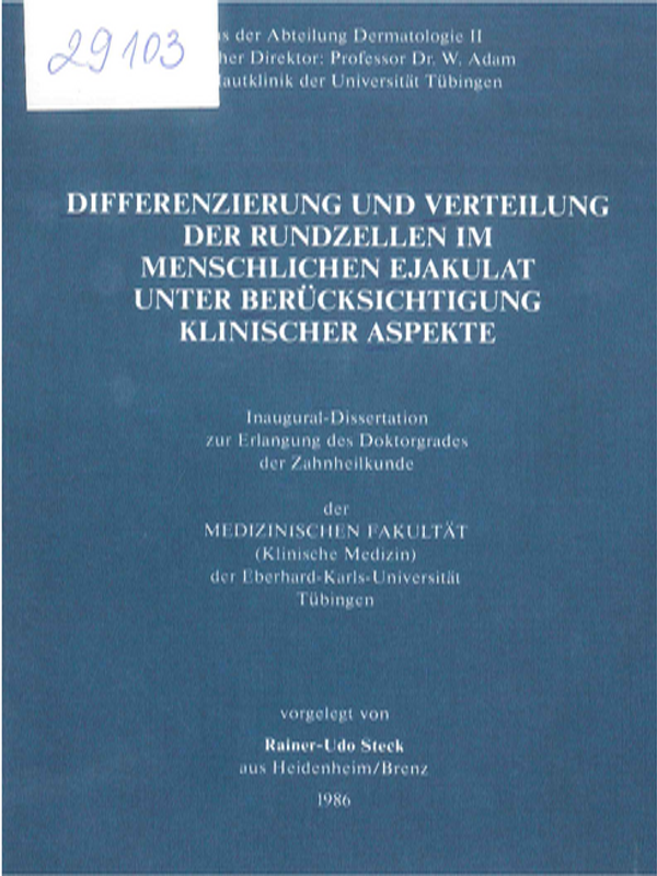Differenzierung und Verteilung der Rundzellen im menschlichen Ejakulat unter Berucksichtigung klinischer Aspekte