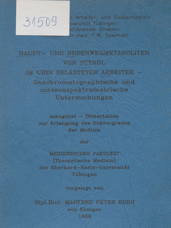 Haupt- und Nebenwegmetaboliten von Styrol im Urin belasteter Arbeiter : Gaschromatographische und massenspektrometrische Unersuchungen