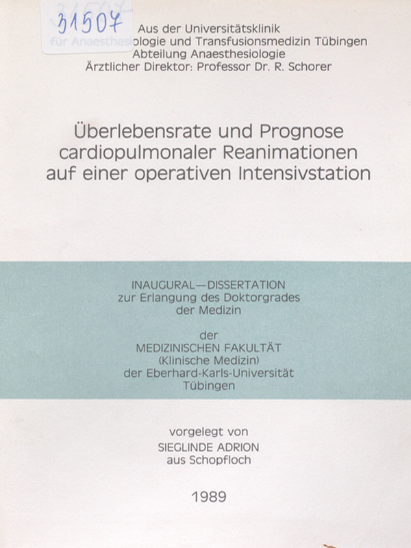 Uberlebensrate und Prognose cardiopulmonaler Reanimationen auf einer operativen Intensivstation