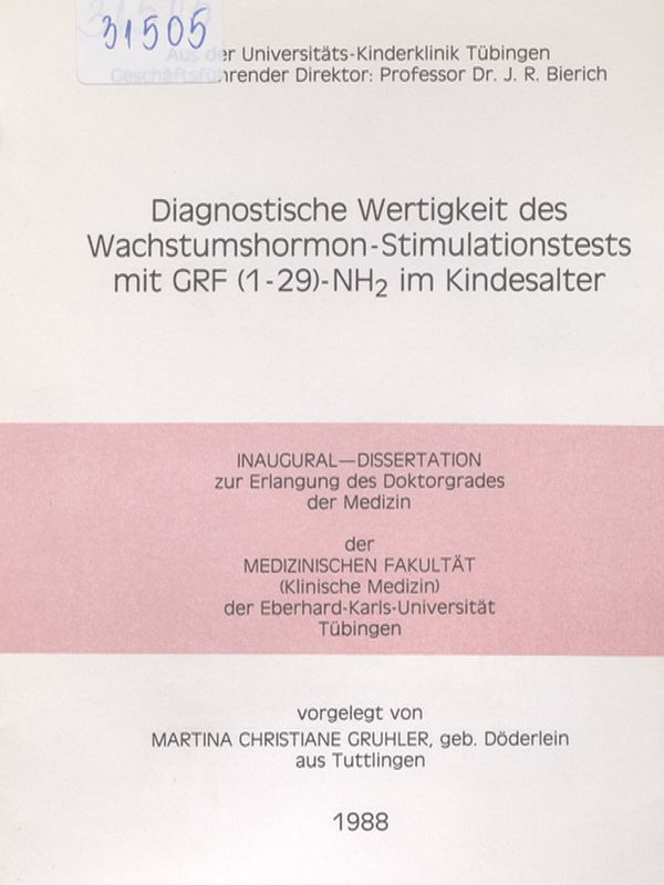 Diagnostische Wertigkeit des Wachstumshormon - Stimulationstest mit GRF (1-29)-NH2 im Kindesalter