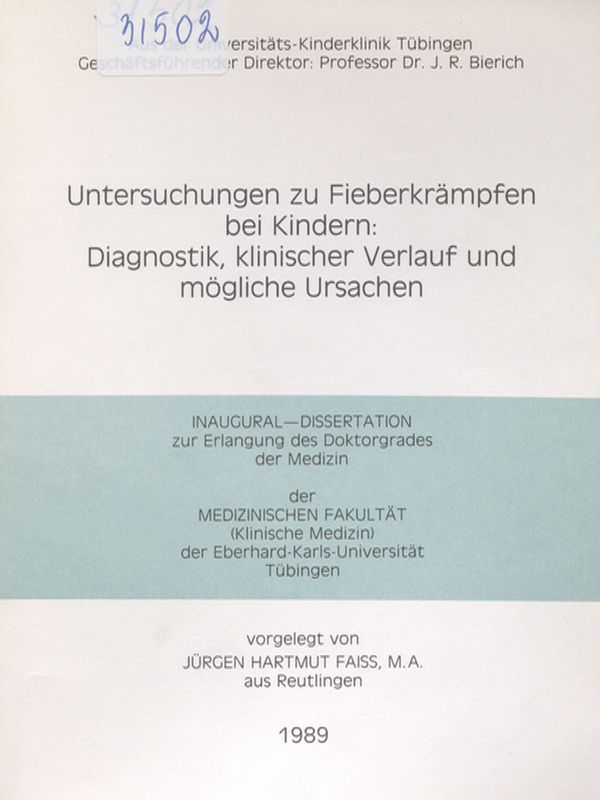 Untersuchungen zu Fieberkrampfen bei Kindern : Diagnostik, klinischer Verlauf und mogliche Ursachen