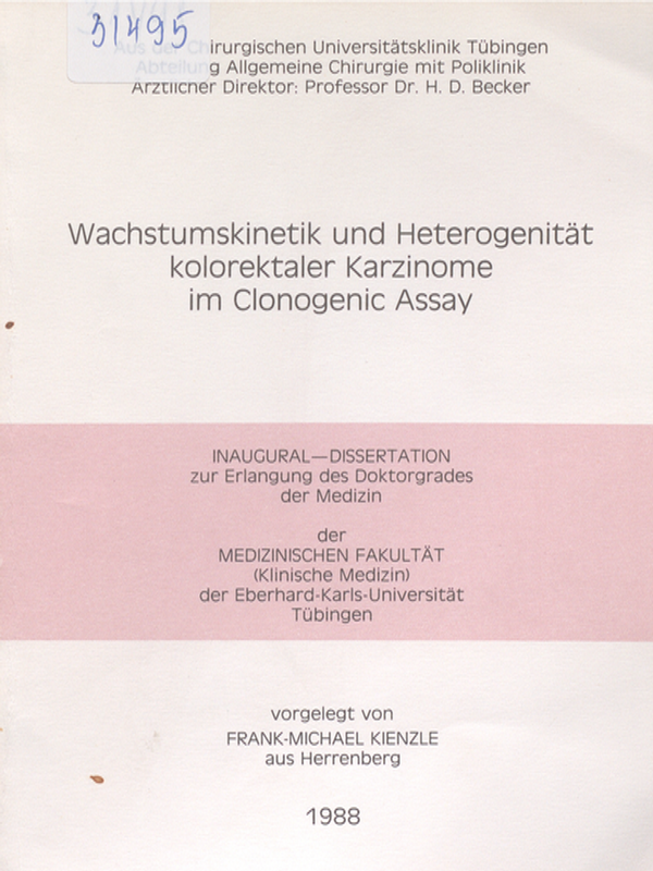 Wachstumkinetik und Heterogenitat kolorektaler Karzinome im Clonogenic Assay