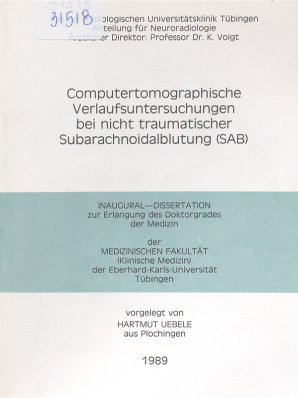 Computertomographische Verlaufsuntersuchungen bei nicht traumatischer Subarachnoidalblutung (SAB)