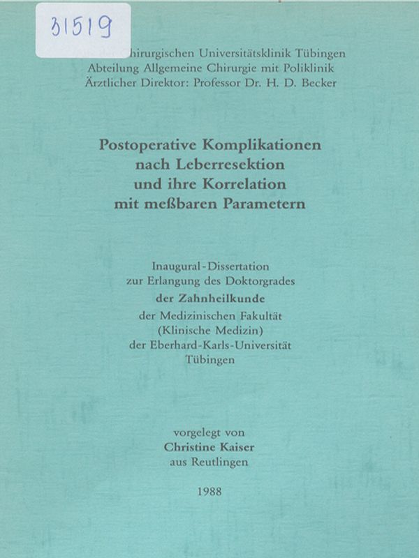 Postoperative Komplikationen nach Leberresektion und ihre Korrelation mit messbaren Parametern