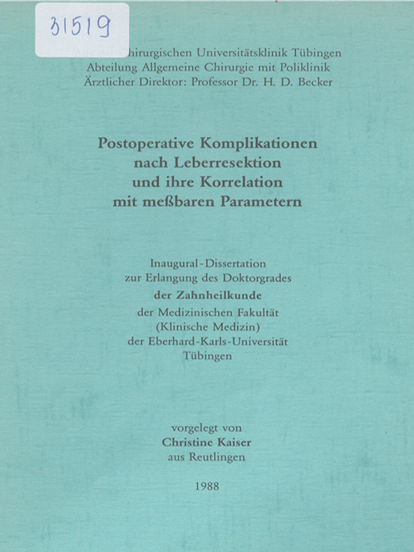 Postoperative Komplikationen nach Leberresektion und ihre Korrelation mit messbaren Parametern