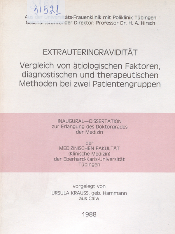 Extrauteringraviditat : Vergleich von atiologischen Faktoren, diagnostischen und therapeutischen Methoden bei zwei Patientengruppen