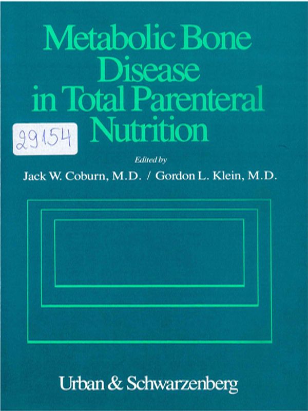Metabolic bone disease in total parenteral nutrition