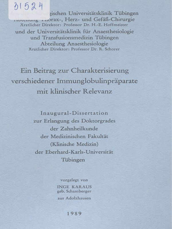 Ein Beitrag zur Charakterisierung verschiedener Immunglobulinpraparate mit klinischer Relevanz