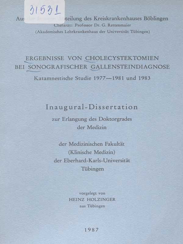 Ergebnisse von Cholecystektomien bei sonographischer Gallensteindiagnose : Katamnestische Studie 1977-1981 und 1983