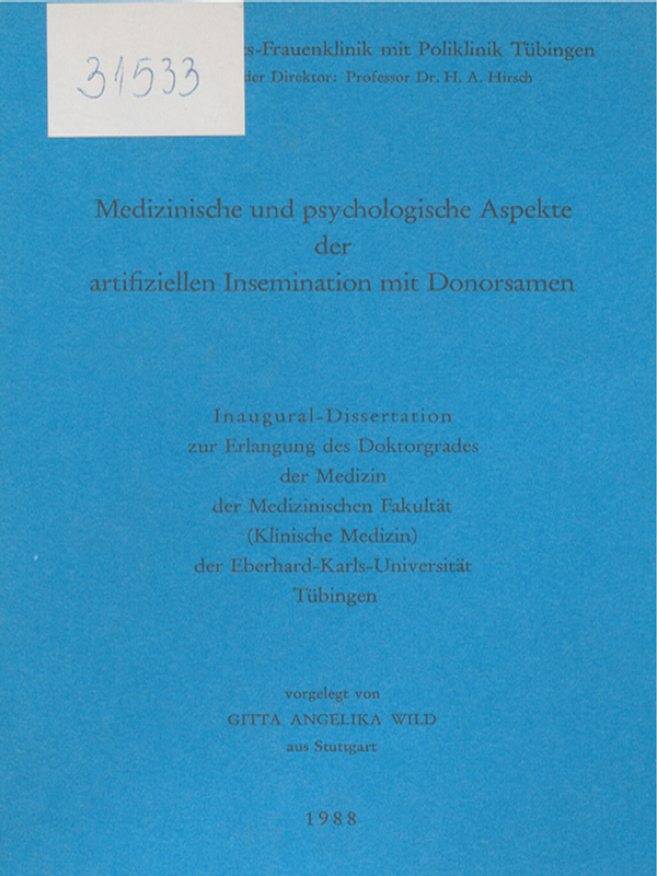 Medizinische und psychologische Aspekte der artifiziellen Insemination mit Donorsamen