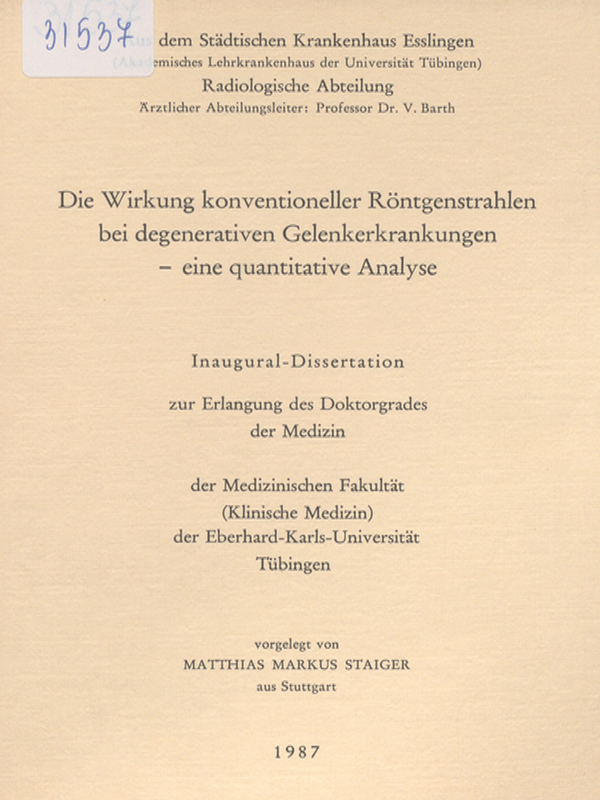Die Wirkung konventioneller Rontgenstrahlen bei degenerativen Gelenkerkrankungen - eine quantitative Analyse