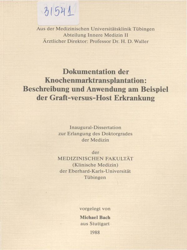 Dokumentation der Knochenmarktransplantation: Beschreibung un Anwendung am Beispiel der Graft-versus-Host Erkrankung