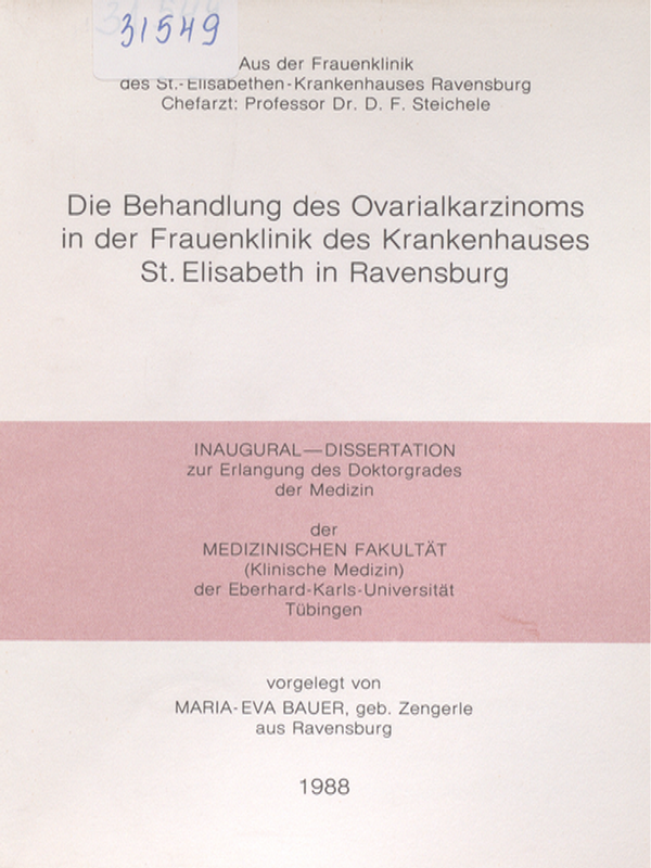 Die Behandlung des Ovarialkarzinoms in der Frauenklinik des Krankenhauses St. Elisabeth in Ravensburg