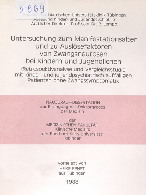 Untersuchung zum Manifestationsalter und zu Auslosefaktoren von Zwangsneurosen bei Kindern und Jugendlichen : Retrospektivanalyse und Vergleichsstudie mit kinder- und jugendpsychiatrisch auffalligen Patienten ohne Zwangssymptomatik
