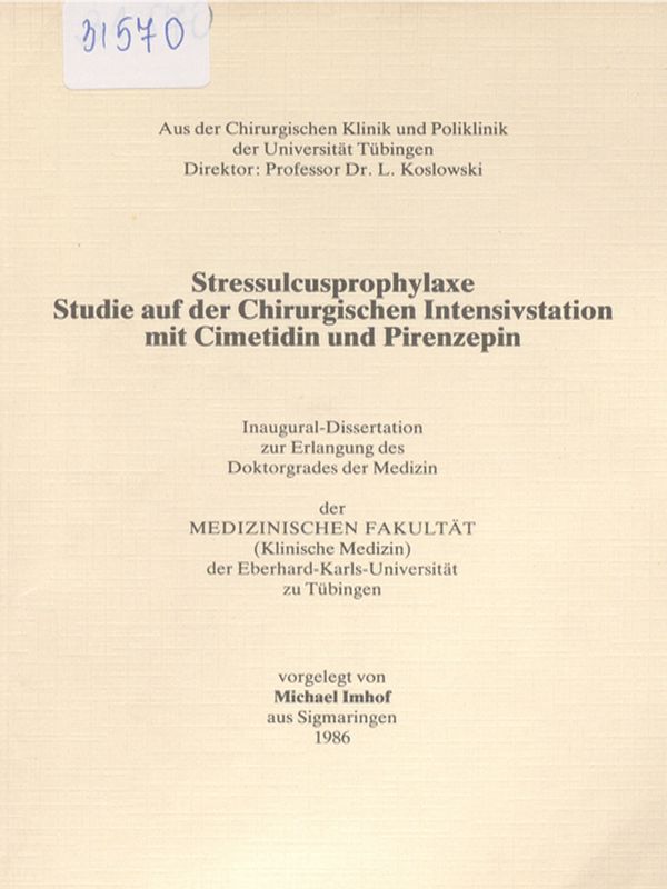 Stressulcusprophylaxe. Studie auf der Chirurgischen Intensivstation mit Cimetidin und Pirenzepin