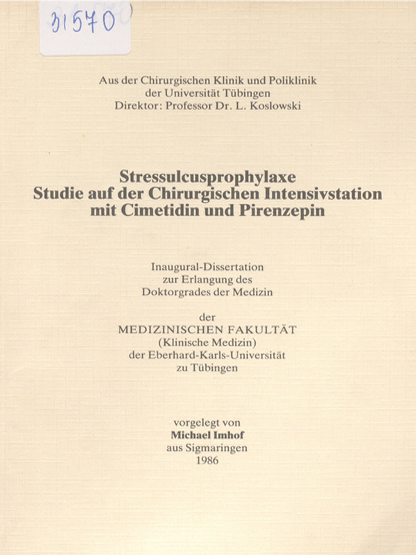 Stressulcusprophylaxe. Studie auf der Chirurgischen Intensivstation mit Cimetidin und Pirenzepin