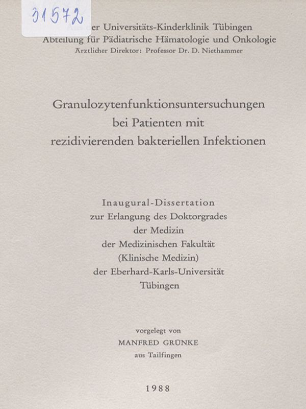 Granulozytenfunktionsuntersuchungen bei Patienten mit rezidivierenden bakteriellen Infektionen