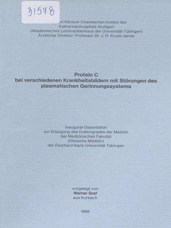 Protein C bei verschiedenen Krankheitsbildern mit Storungen des plasmatischen Gerinnungssystems