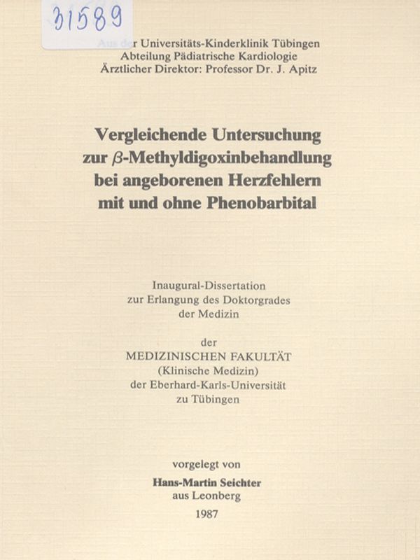 Vergleichende Untersuchung zur [beta]-Methyldigoxinbehandlung bei angeborenen Herzfehlern mit und ohne Phenobarbital