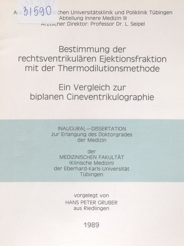 Bestimmung der rechtsventrikularen Ejektionsfraktion mit der Thermodilutionsmethode : Ein Vergleich zur biplanen Cineventrikulographie