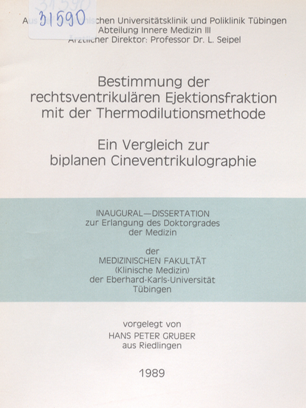 Bestimmung der rechtsventrikularen Ejektionsfraktion mit der Thermodilutionsmethode : Ein Vergleich zur biplanen Cineventrikulographie