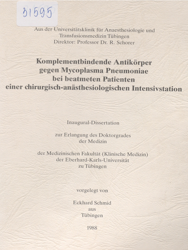 Komplementbindende Antikorper gegen Mycoplasma Pneumoniae bei beatmeten Patienten einer chirurgisch-anasthesiologischen Intensivstation