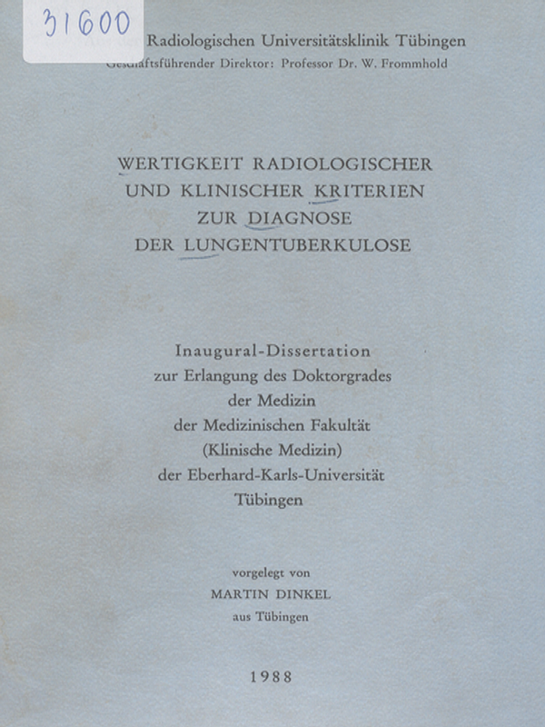 Wertigkeit radiologischer und klinischer Kriterien zur Diagnose der Lungentuberkulose