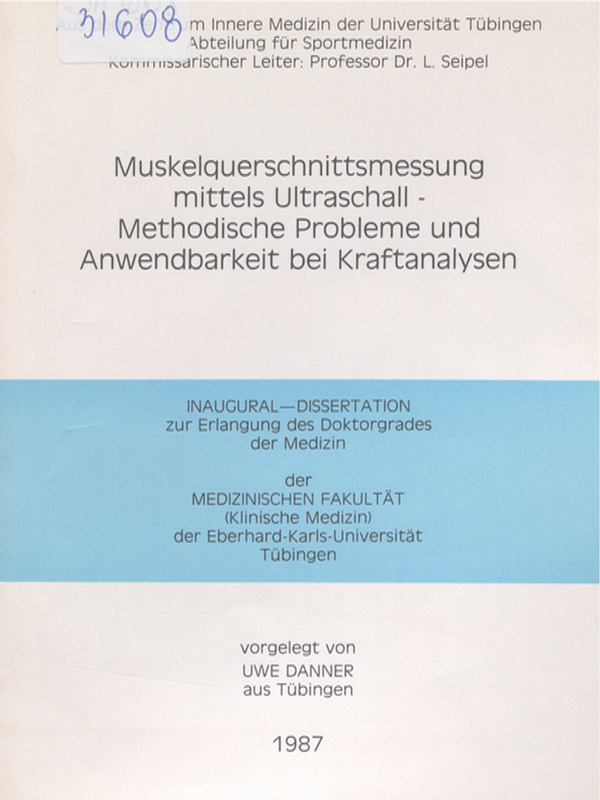 Muskelquerschnittsmessung mittels Ultraschall - metodische Probleme und Anwendbarkeit bei Kraftanalysen